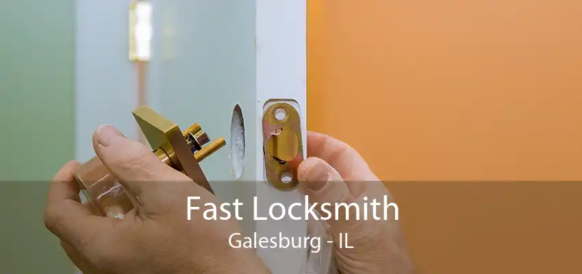 Fast Locksmith Galesburg - IL