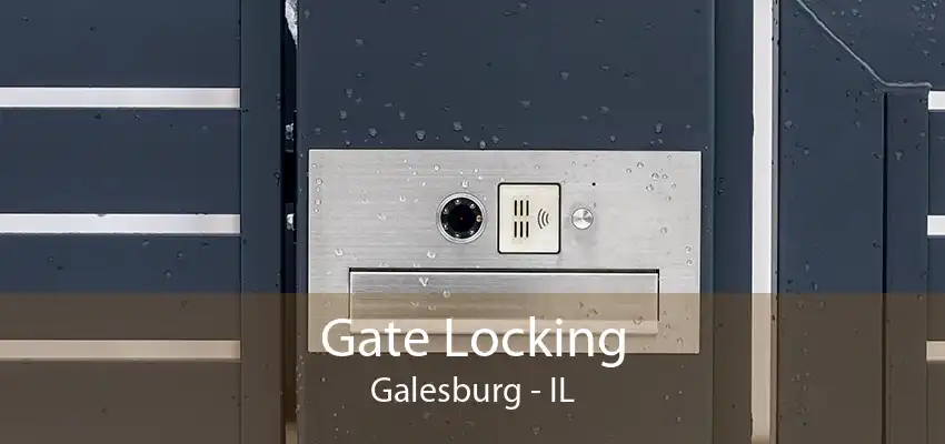 Gate Locking Galesburg - IL