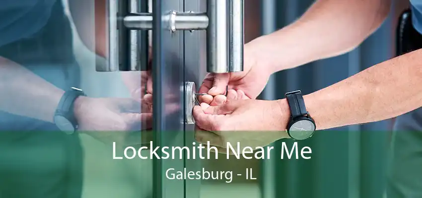 Locksmith Near Me Galesburg - IL