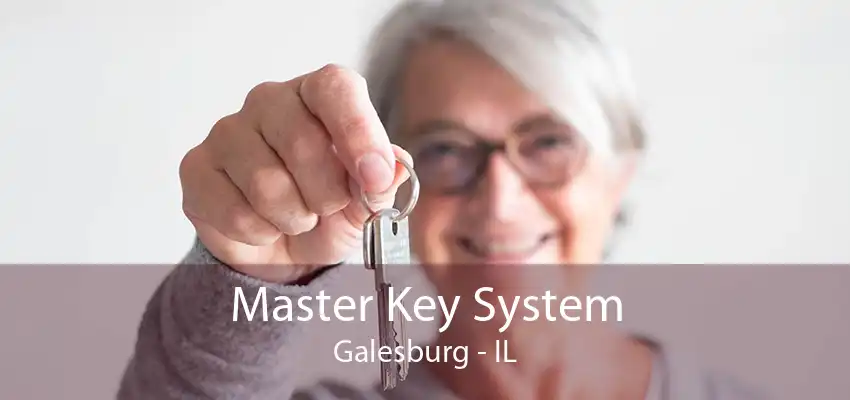 Master Key System Galesburg - IL