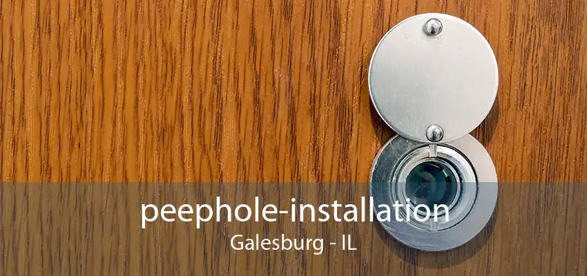 peephole-installation Galesburg - IL