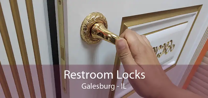 Restroom Locks Galesburg - IL