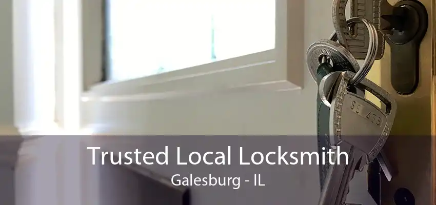 Trusted Local Locksmith Galesburg - IL